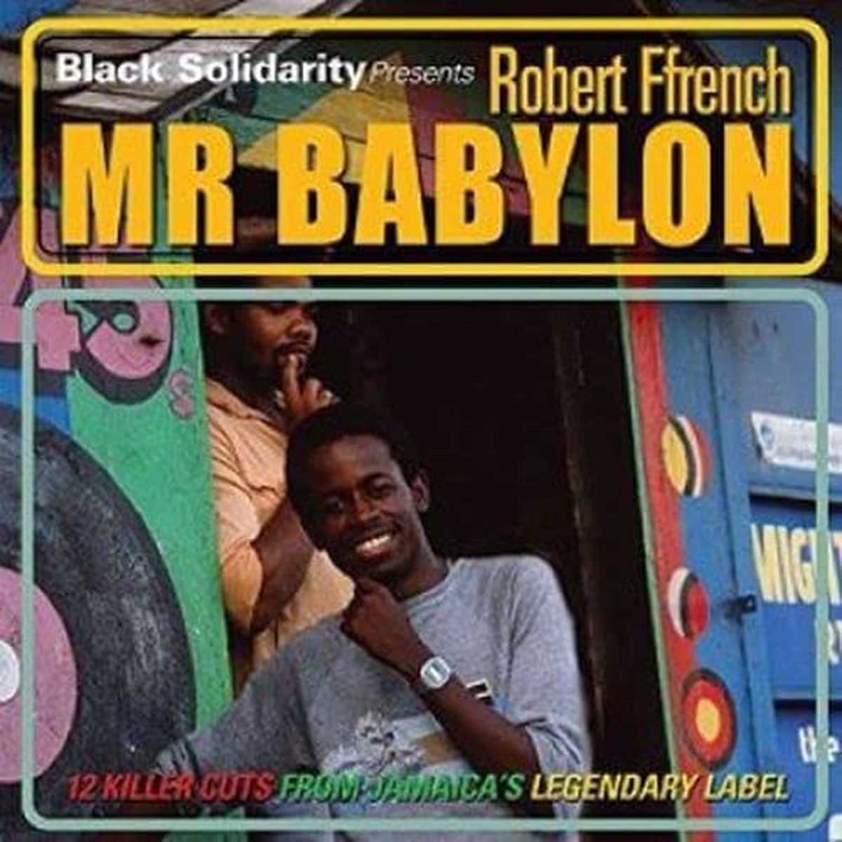 Robert Ffrench - Black Solidarity Presents Mr Babylon