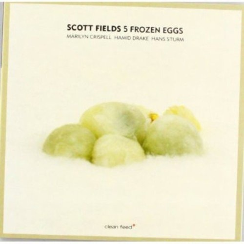 Scott Fields - 5 Frozen Eggs