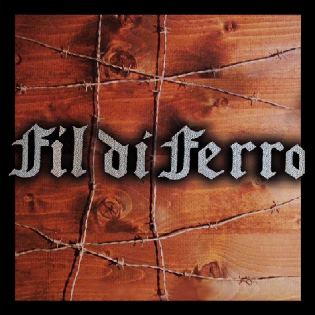 Fil Di Ferro - Fil Di Ferro