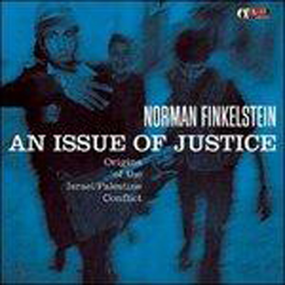 Norman Finkelstein - An Issue Of Justice