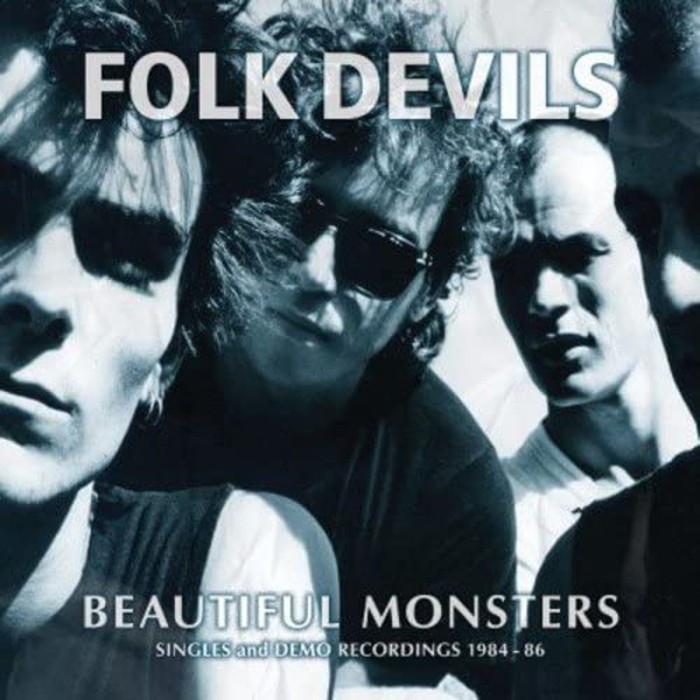 Folk Devils - Beautiful Monsters (Singles And Demo Recordings)
