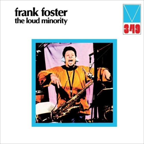 Frank Foster - Loud Minority (1972)