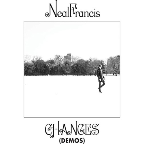 Neal Francis - Changes (Demos)