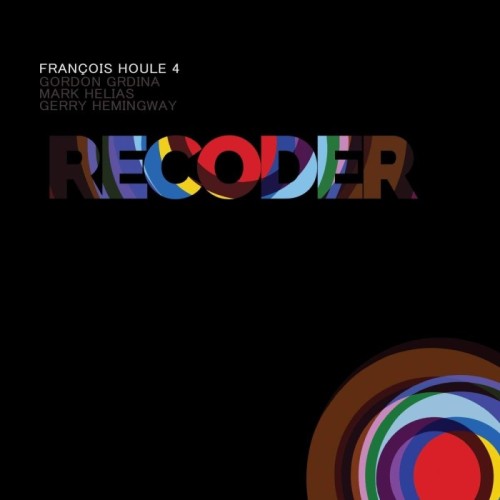 Francois Houle 4 - Recoder