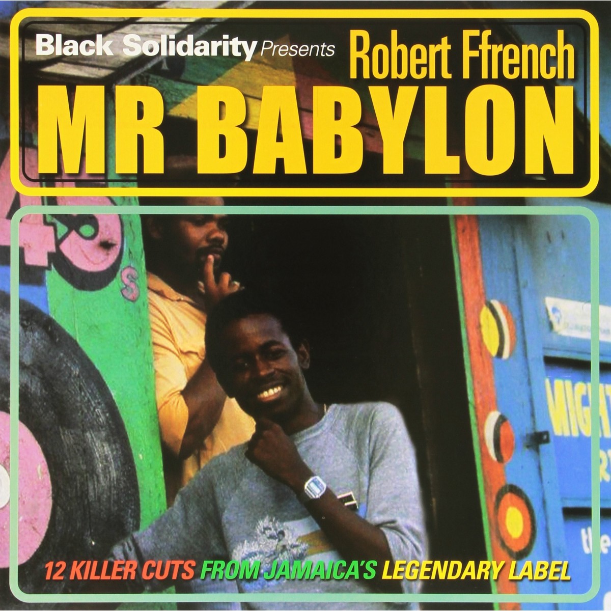 Robert French - Black Solidarity Presents Mr Babylon