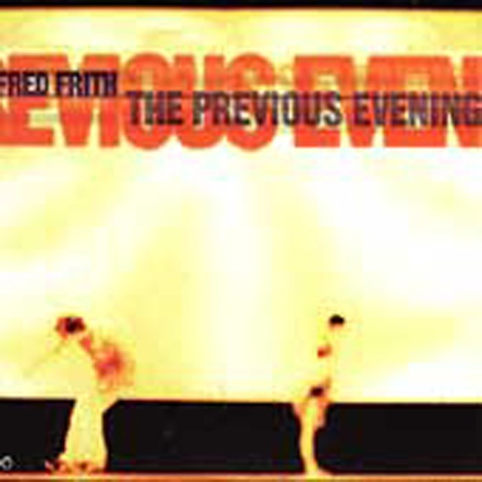 Fred Frith - Previous Evening