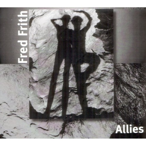 Fred Frith - Allies