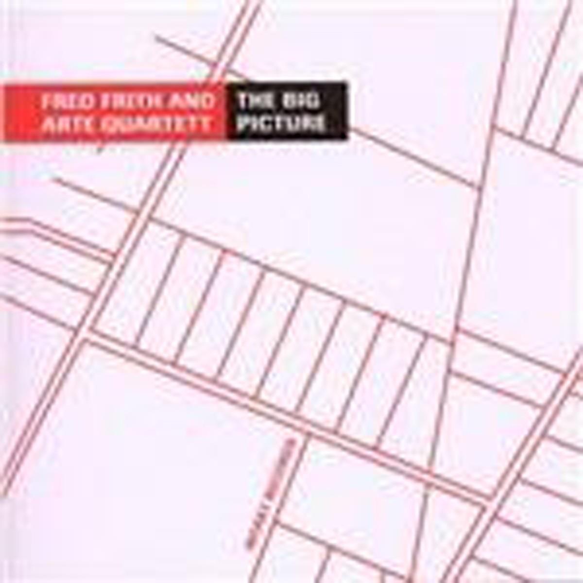 Fred Frith & Arte Quartet - Big Picture