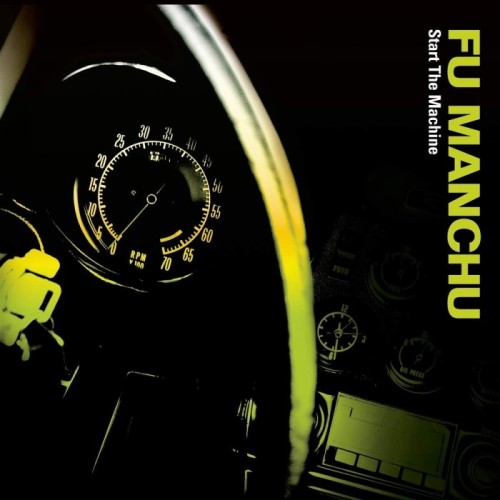 Fu Manchu - Start The Machine