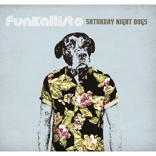 Funkallisto - Saturday Night Dogs