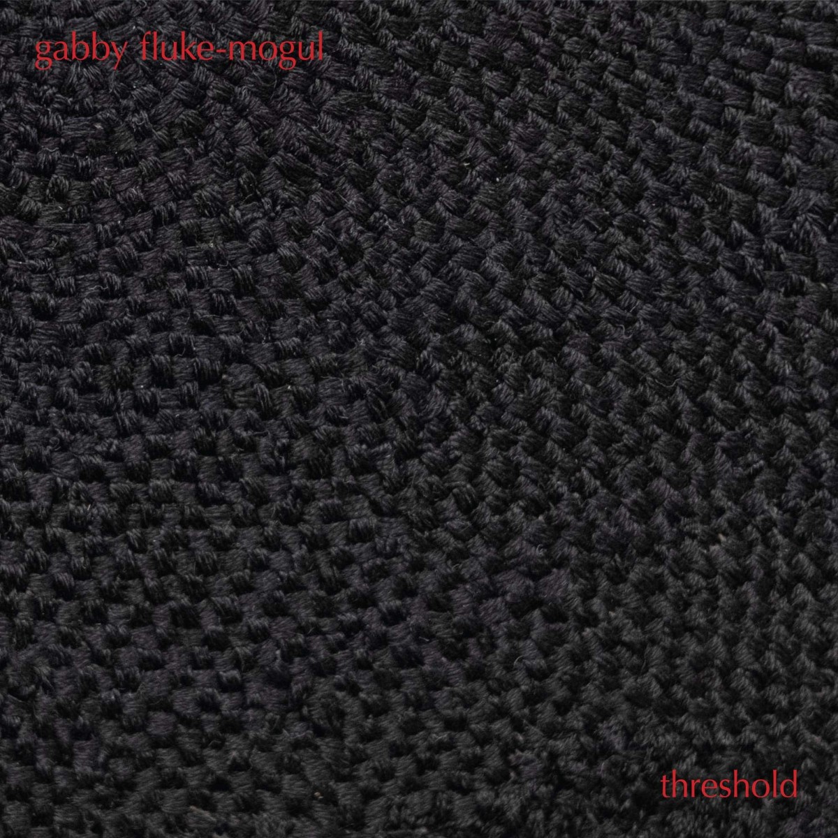 Gabby Fluke-Mogul - Threshold