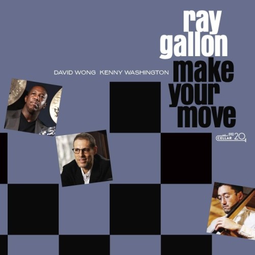 Ray Gallon - Make Your Move