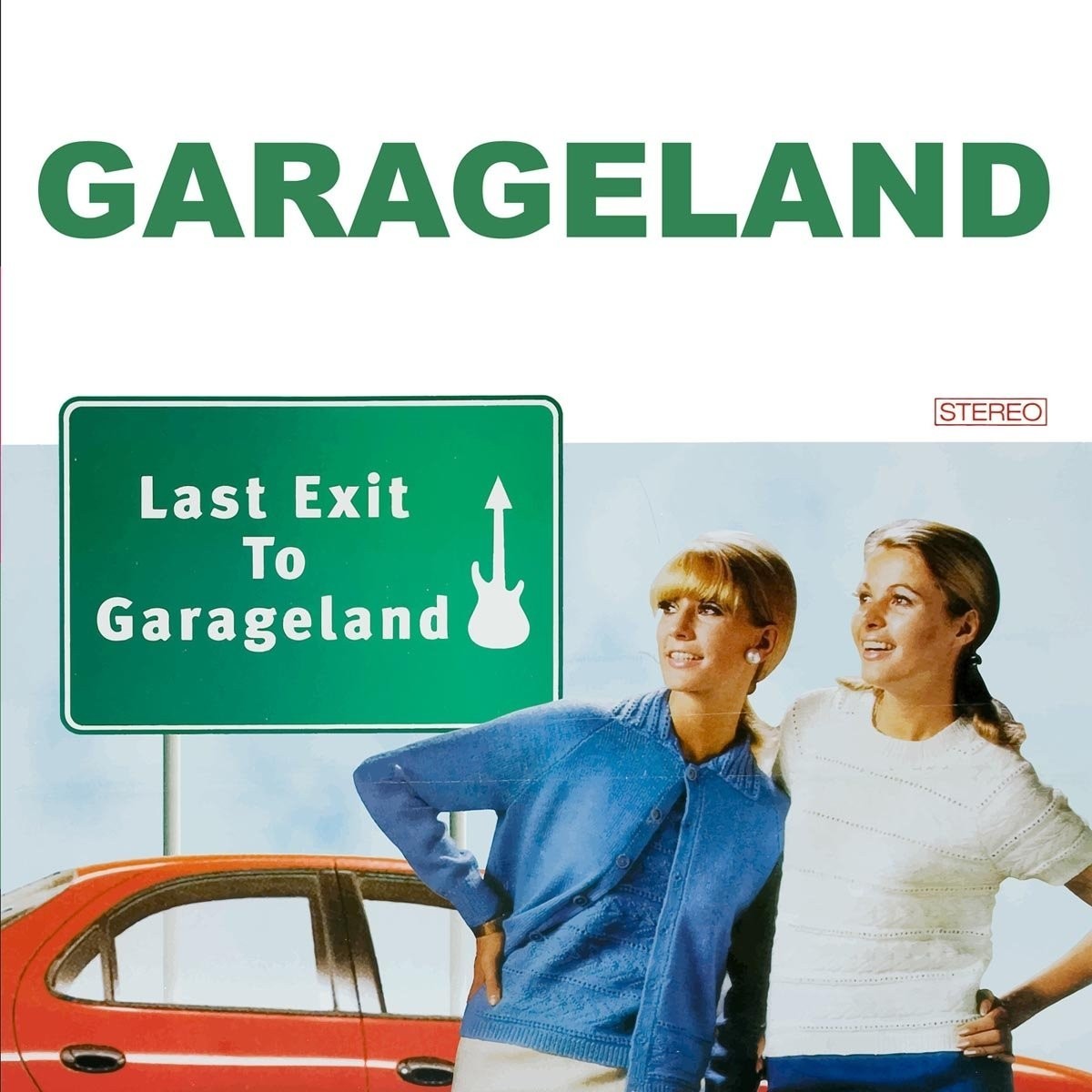 Garageland - Last Exit To Garageland