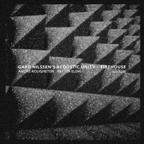 Gard Nilssen's Acoustic Unity - Firehouse