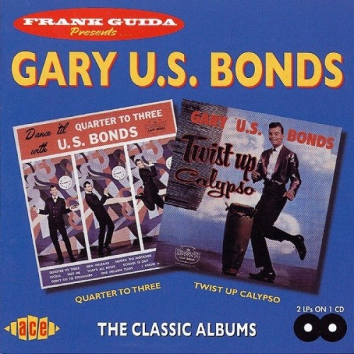 Gary U.S. Bonds - Quarter To 3 / Twist Up Calypso