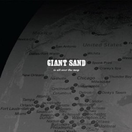 Giant Sand - Is All Over The Map (25th Anniversary)