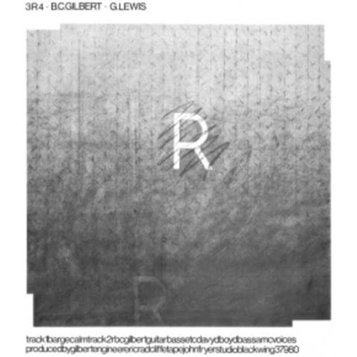 Bruce Gilbert & Graham Lewis - 3R4