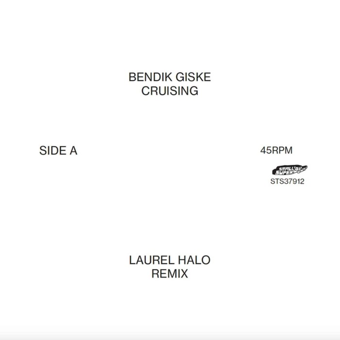 Bendik Giske - Cruising (Laurel Halo Remixes)