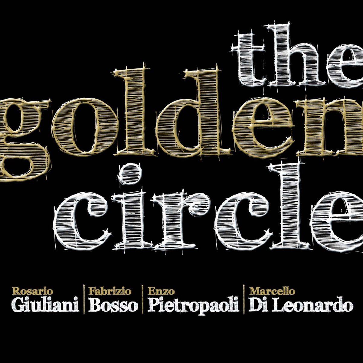 Rosario Giuliani & Fabrizio Bosso & Enzo Pietropaoli & Marcello Di Leonardo - Golden Circle