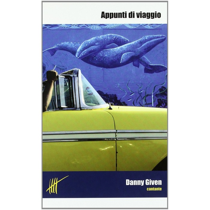 Danny Given - Appunti Di Viaggio