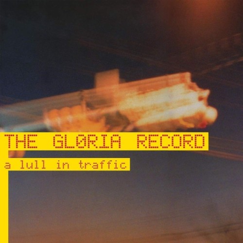 Gloria Record - A Lull In Traffic