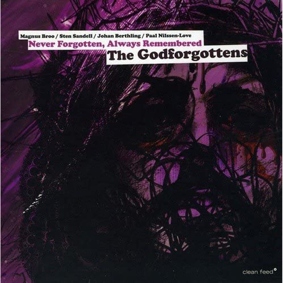 Godforgottens - Never Forgotten, Always Remembered