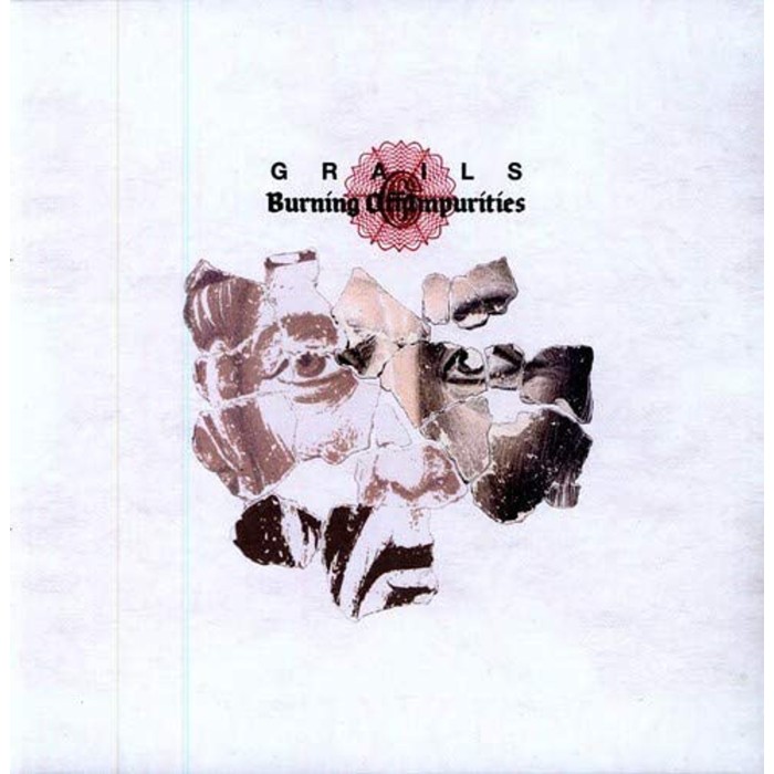 Grails - Burning Off Impurities