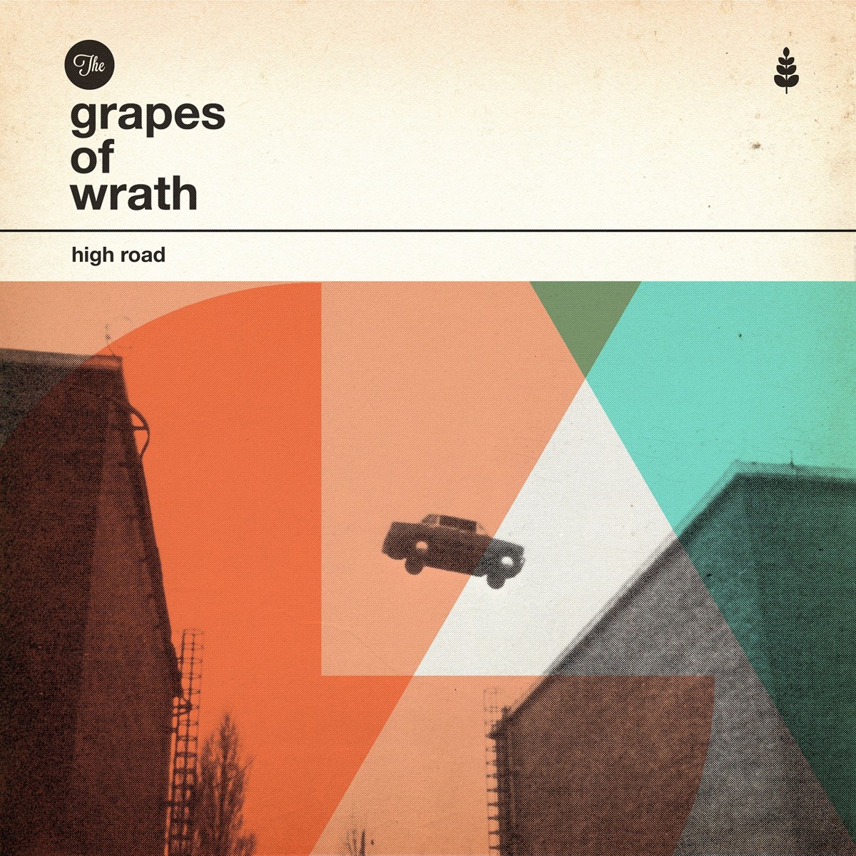 Grapes Of Wrath - High Road