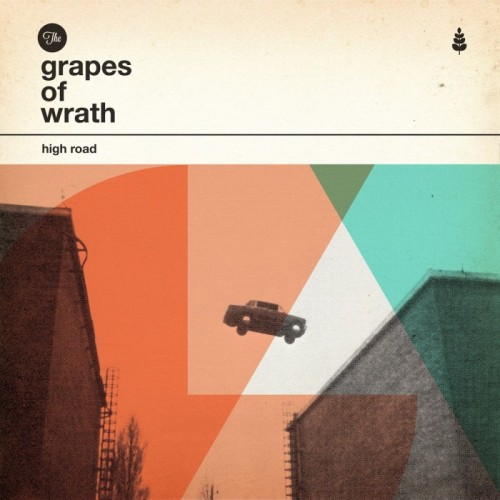 Grapes Of Wrath - High Road