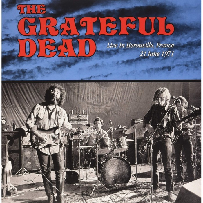 Grateful Dead - Live In Herouville, France 21 June 1971