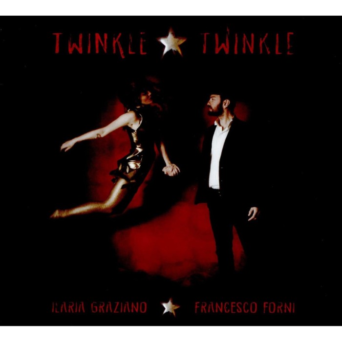 Ilaria Graziano & Francesco Forni - Twinkle Twinkle