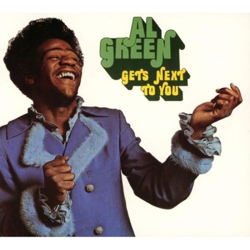 Al Green - Gets Next To You