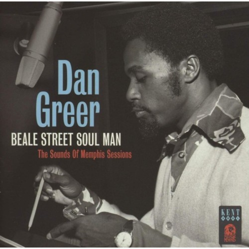 Dan Greer - Beale Street Soul Man - The Sounds Of Memphis Sessions
