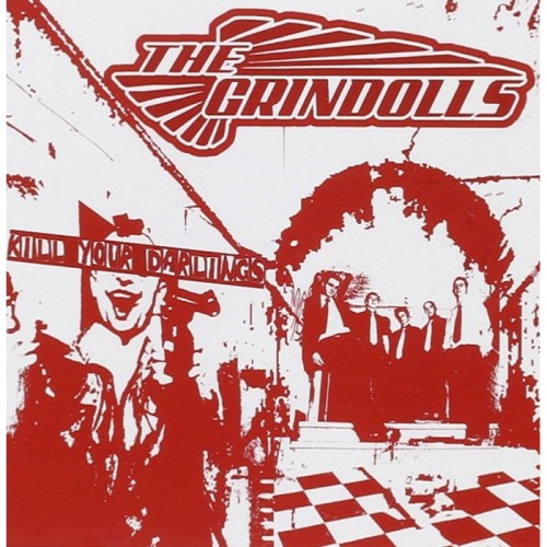 Grindolls - Kill Your Darlings