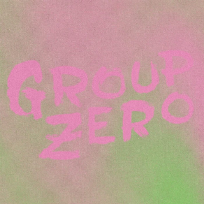 Group Zero - Everyone's Already Come Apart