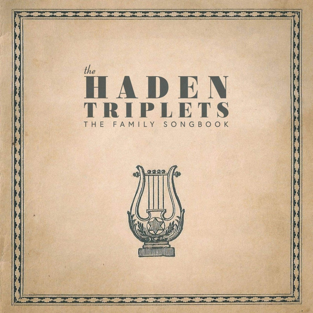 Haden Triplets - Family Songbook (Side D Custom Etching)