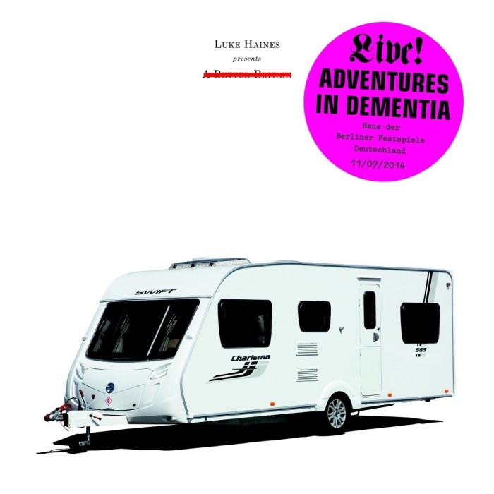 Luke Haines - Adventures In Dementia - A Micro Opera