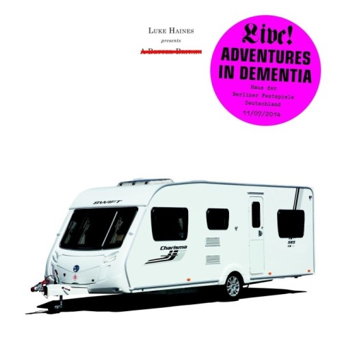 Luke Haines - Adventures In Dementia - A Micro Opera