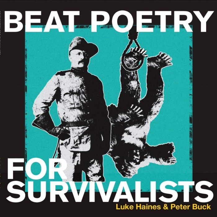 Luke Haines & Peter Buck - Beat Poetry For Survivalists (Limited Edition Vinyl)