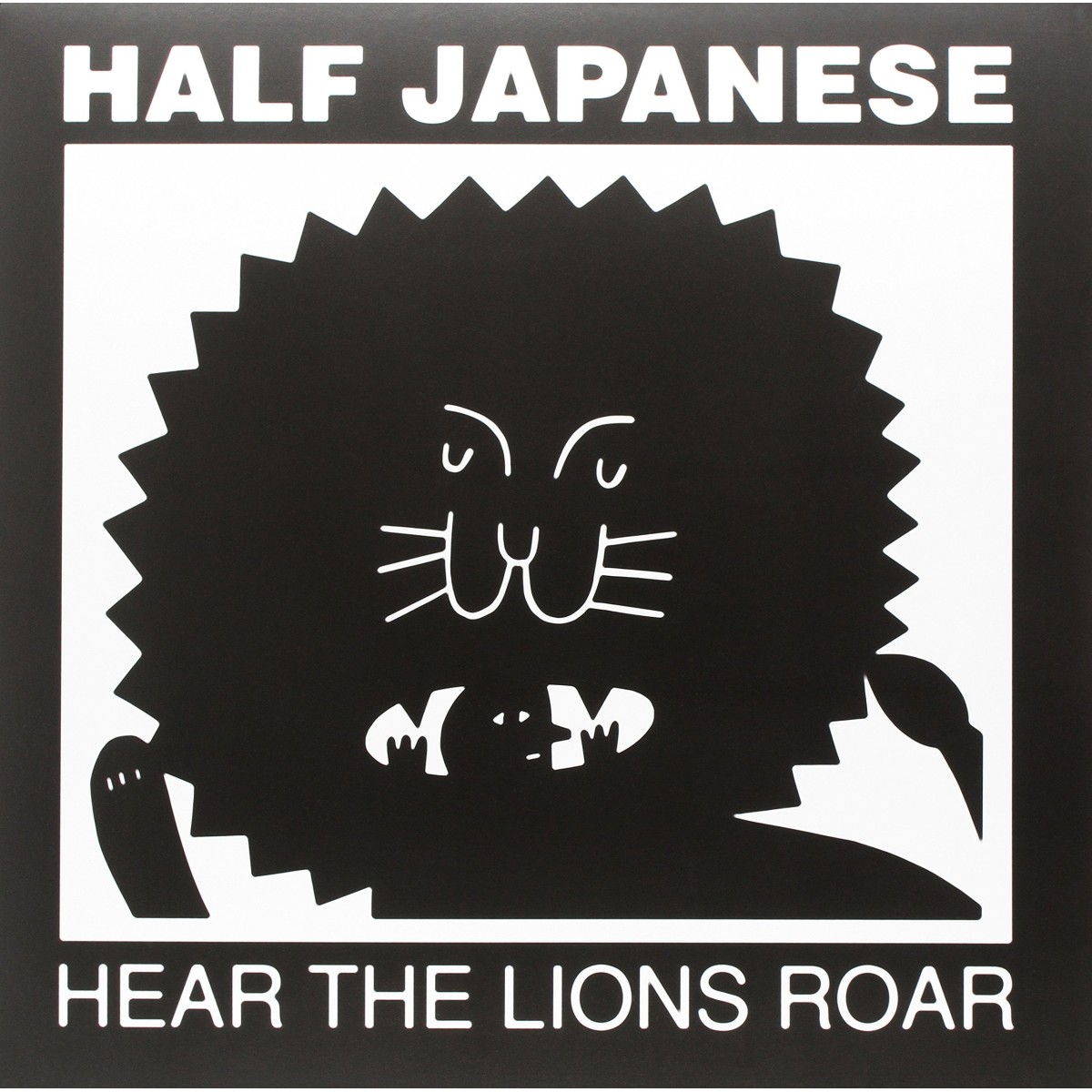 Half Japanese - Hear The Lions Roar