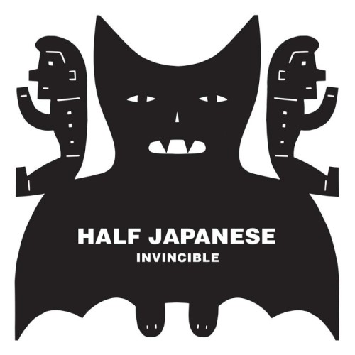 Half Japanese - Invincible