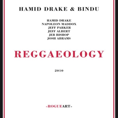 Hamid Drake & Bindu - Reggaeology
