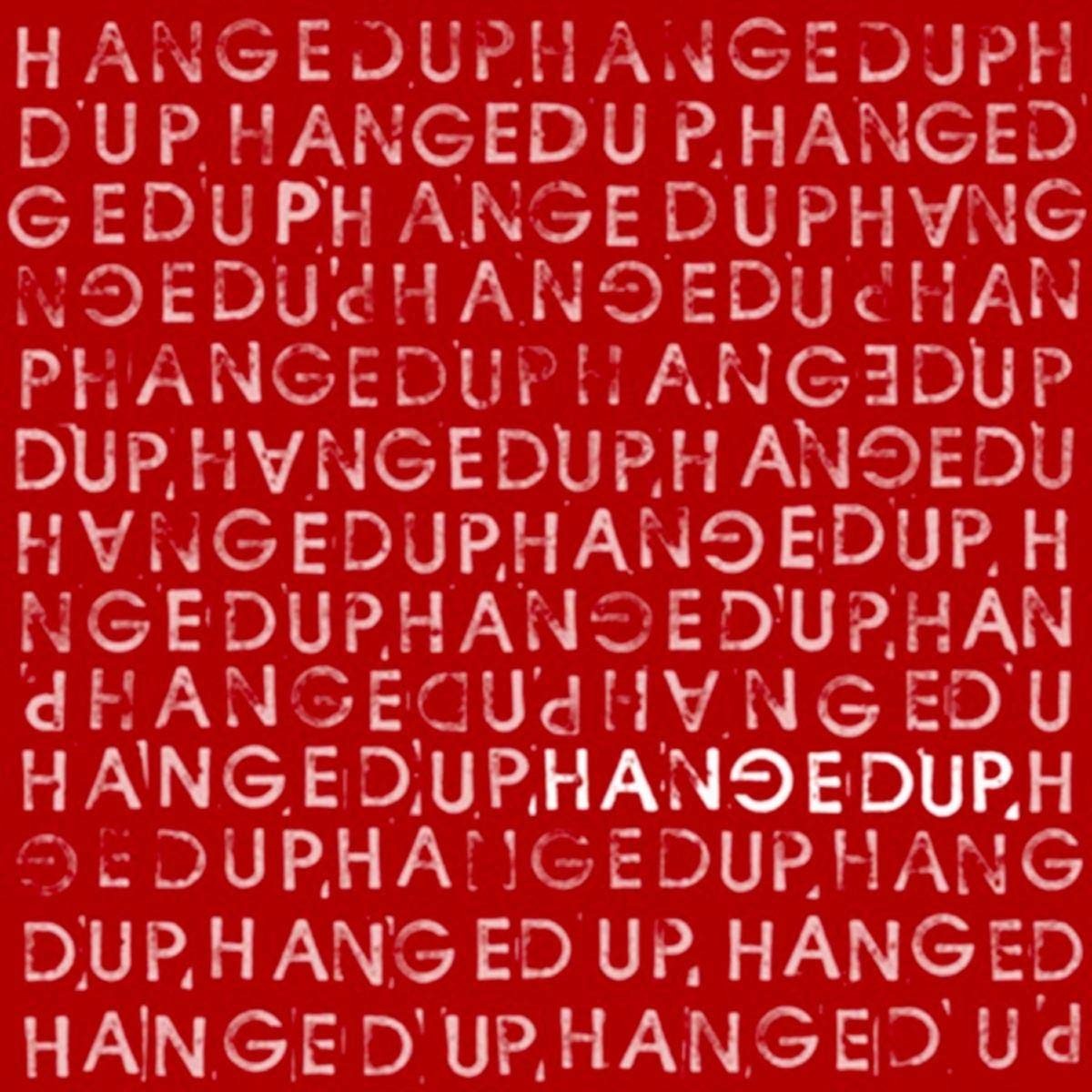 Hanged Up - Hanged Up