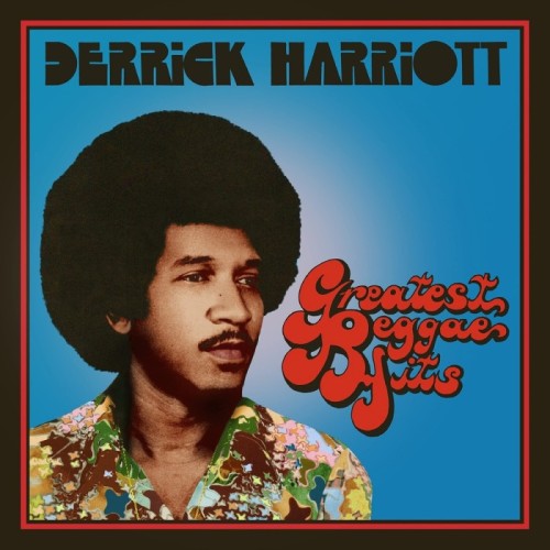 Derrick Harriott - Greatest Reggae Hits (Expanded Original Album)