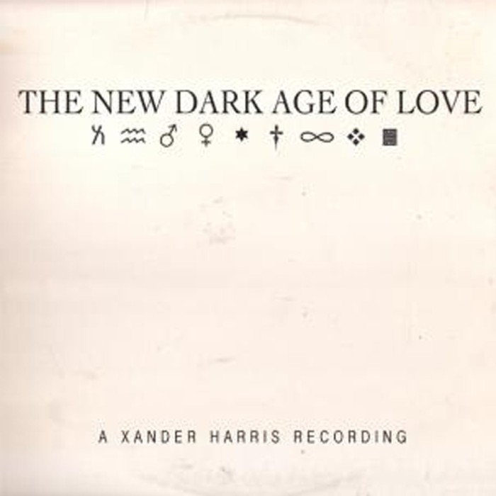 Xander Harris - New Dark Age Of Love