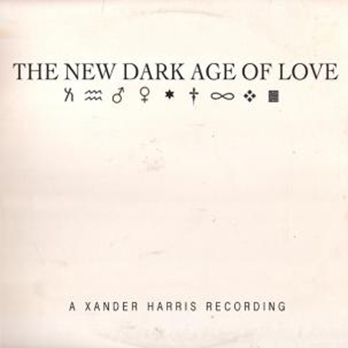 Xander Harris - New Dark Age Of Love
