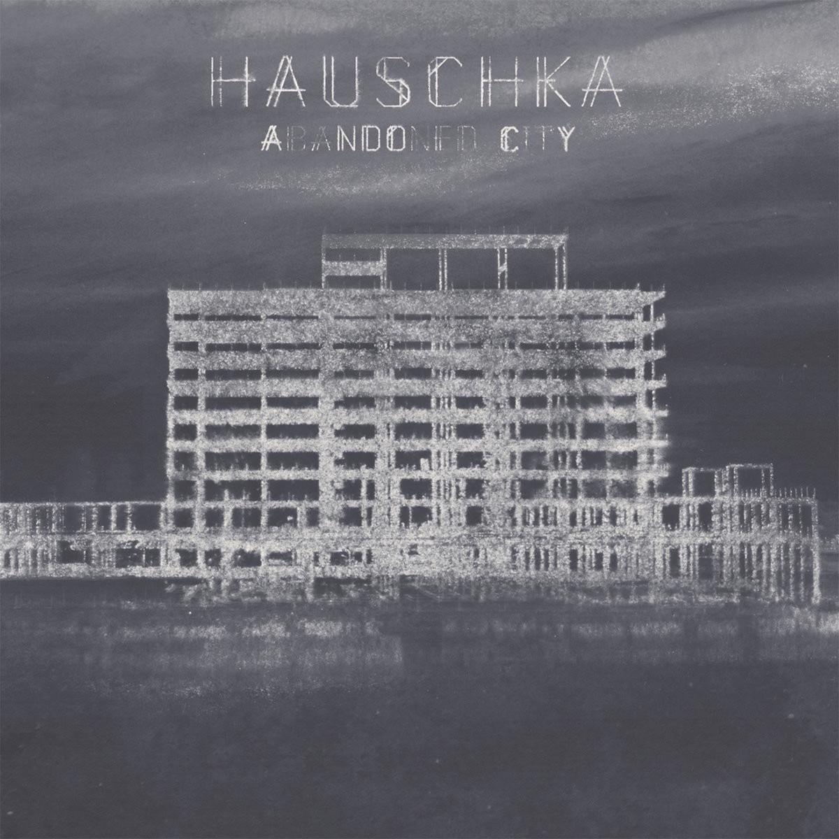 Hauschka - Abandoned City