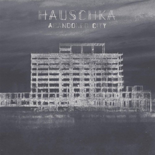 Hauschka - Abandoned City