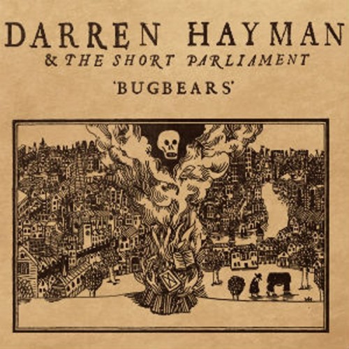 Darren Hayman & The Short Parliament - Bugbears