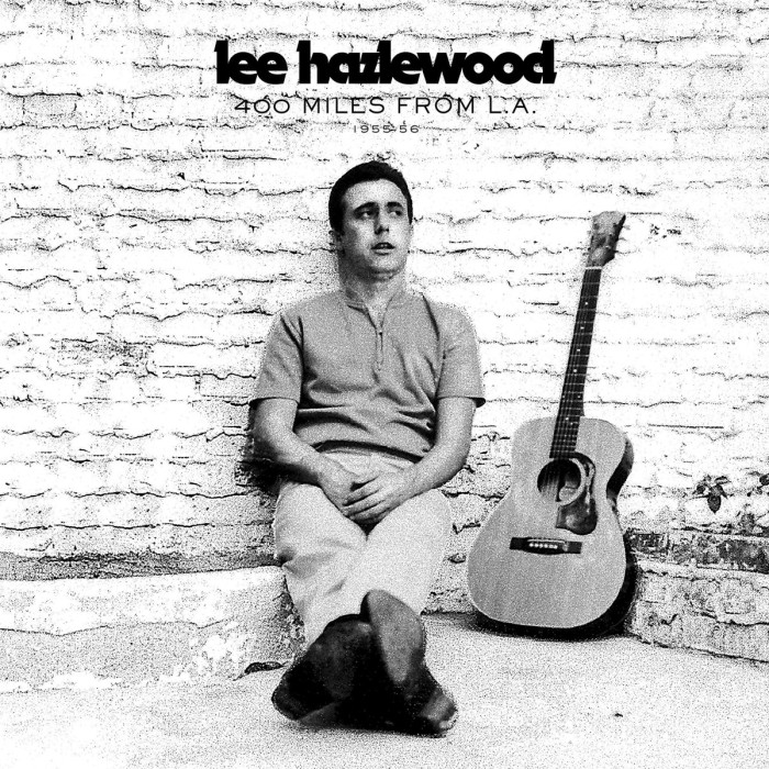 Lee Hazlewood - 400 Miles From L.A. 1955-56